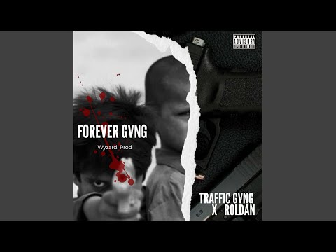 Forever Gvng (feat. Roldán & Prod Wyzard)