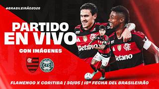🔴 EN VIVO: FLAMENGO x CORITIBA | NARRACIÓN EN ESPAÑOL Y CON IMÁGENES | BRASILEIRÃO (30/05/26)