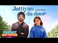 Jattiyan Da Daur Gurlez Akhtar Gurbaaz Singh Tania Phaphey Kuttniyan Latest Punjabi Song