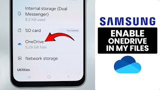 [2026] How to Enable OneDrive In My Files on Samsung Phone