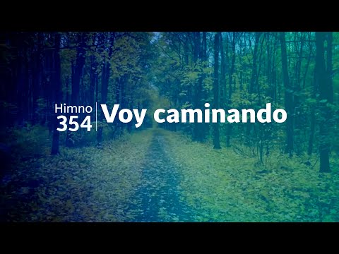 Himno Adventista 354 - Voy caminando