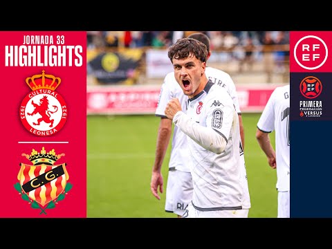 Resumen #PrimeraFederación | CyD Leonesa 2-1 Gimnàstic | Jornada 33 | Temporada 2024/25