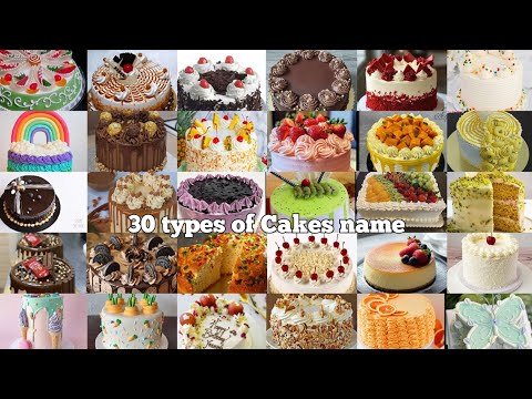 30 Types of Cakes & their flavours name/Different types of cakes design/Unique Cake Names/Cake Ideas