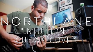 Northlane - "Intuition" (Guitar Cover) w/Tabs