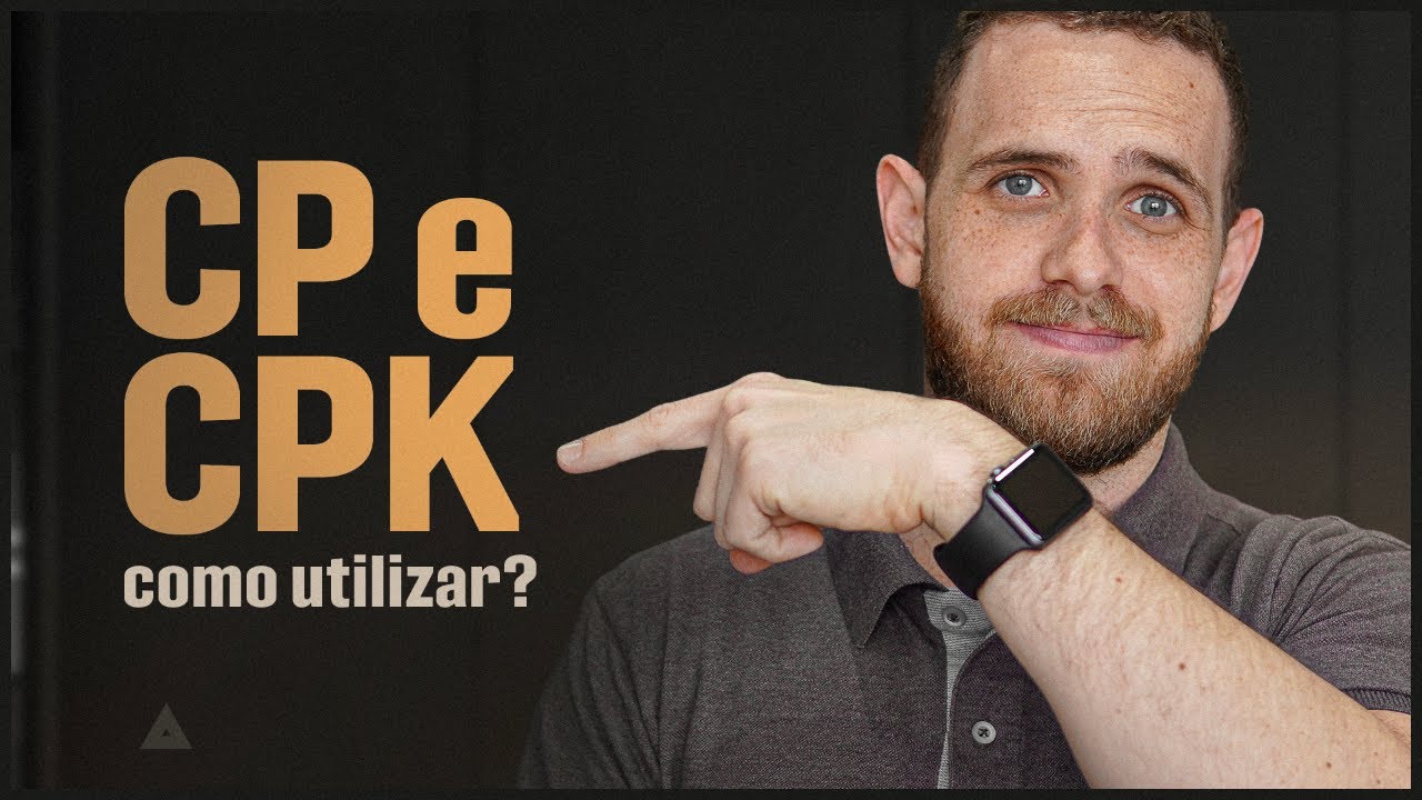 CP e CPK: entenda os índices de capacidade de um processo!