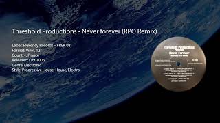 Threshold Productions - Never Forever (RPO Remix)