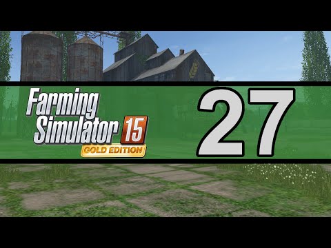 Let's Play FS15: Gold Edition (Sosnovka) | Ep. 27 - Filthy Vehicles