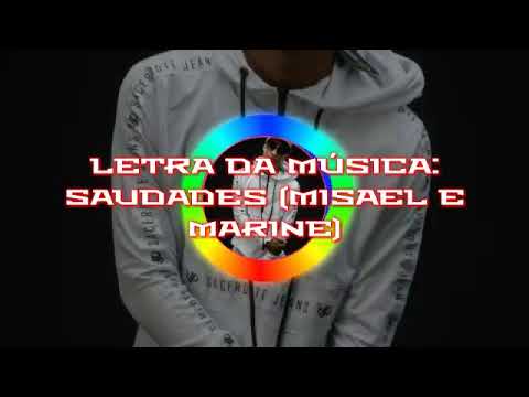 Letra da música: "Saudades" (Misael e Marine) [Com grave]