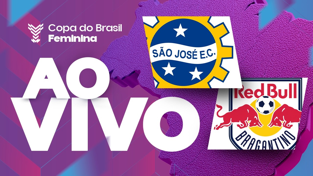 AO VIVO COM IMAGENS: SÃO JOSÉ x RB BRAGANTINO | COPA DO BRASIL FEMININA 2026