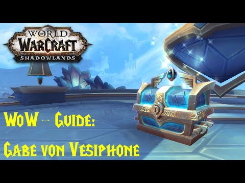 WoW-Guide: Gabe von Vesiphone - Schätze der Bastion