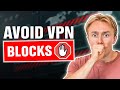 How to Make Your VPN Undetectable & Avoid VPN Blocks