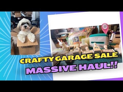 Garage Sale FULL of Paper Crafting Supplies!!!