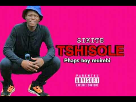 Tshisole Sikite mp3  buy Phaps Boy wavhorwine  enjoy  your day in that track  🎤🎤💃💃🎤💃💃💃Sikite