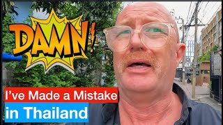 I've just made another mistake in Thailand