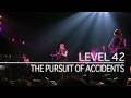 Level 42 - The Pursuit Of Accidents (Sight And Sound In Concert, March 5, 1983)