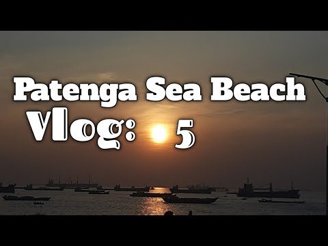 Patenga sea beach || প্রতেঙ্গা সমুদ্র সৈকত || Vlog:05 || Niaz squad Tube.