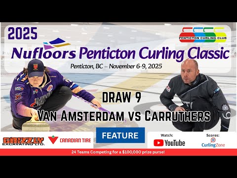 FEATURE: Reid Carruthers vs. Evan Van Amsterdam - Draw 9 - Nufloors Penticton Curling Classic [3]