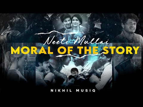Neeti Mullai x Moral Of The Story | Full Version | Nikhil Musiq | Trending