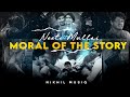 Neeti Mullai X Moral Of The Story Full Version Nikhil Musiq Trending