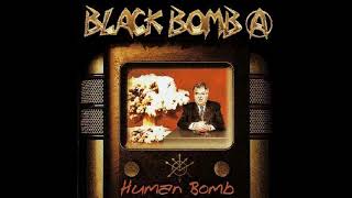 Black Bomb A - Make Your Choice (HUMAN BOMB album)