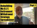 Rebuilding my DIY Retirement Withdrawal Strategy Spreadsheet, Part 1