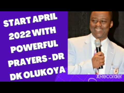 Start April 2022 With Powerful Prayers - Dr Dk Olukoya mfm  #olukoya #officialgospeltv