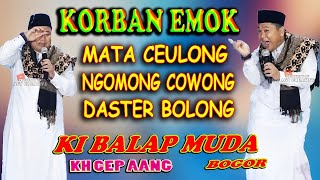Download lagu KORBAN EMOK SAGALA MOROLOK, CERAMAH SUNDA CEP AANG (KI BALAP MUDA BOGOR) mp3 Download lagu KORBAN EMOK SAGALA MOROLOK, CERAMAH SUNDA CEP AANG (KI BALAP MUDA BOGOR) mp3