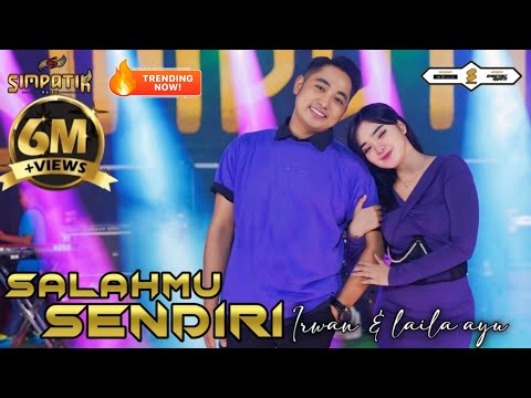SALAHMU SENDIRI - LAILA AYU FT IRWAN KRISDIYANTO - SIMPATIK MUSIC
