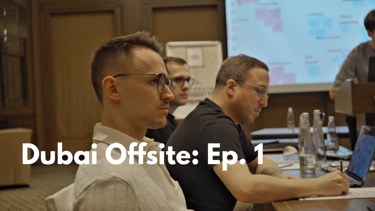 Dubai Offsite Ep. #1