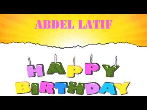 AbdelLatif   Wishes & Mensajes - Happy Birthday