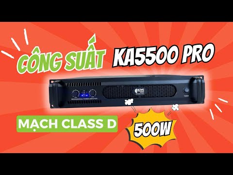 Công suất Kiwi KA5500 Pro - Lựa chọn hoàn hảo cho âm thanh sống động