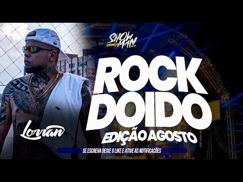 SET EXCLUSIVO DJ LORRAN ROCK DOIDO TOP (AGOSTO 2023) MUSICAS NOVAS - SIDNEY SHOW O SHOW MAN DA TF