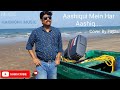 Aashiqui Mein Har Aashiq Dil Ka Kya Kasoor Kumar Sanu Cover By Fayas Sait