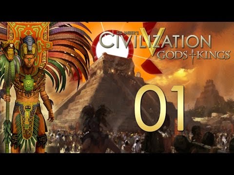 Civilization V: Gods and Kings - The Mayans - Episode 1 ...Lay of the Land...