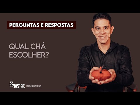 Perguntas e Respostas: Qual chá escolher? | Dr. Zé Bastos