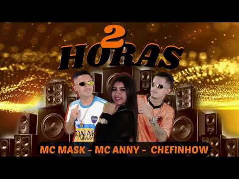 2 HORAS - MC MASK TA PESADO , CHEFINHOW , FEAT. MC ANNY ( REMIX BREGAFUNK ) 2022