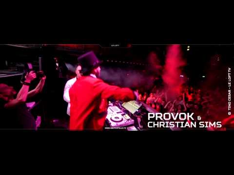 PROVOK ft CHRISTIAN SIMS - INTRODUCTION at LOFT METROPOLIS