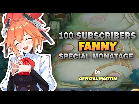 100 SUBSCRIBERS FANNY SPECIAL MONTAGE | FANNY AGGRESSIVE & FREESTYLE KILL MONTAGE | MLBB