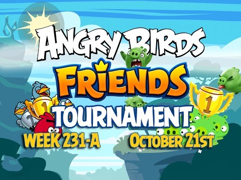 Angry Birds Friends Tournament Week 231-A Levels 1 to 6 Non Power Up Compilation Walkthroughs
