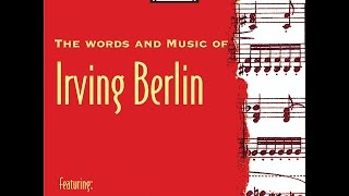 The Words and Music of Irving Berlin: From the #1930s &amp; 40s (Past Perfect) #composer #vintagemusic