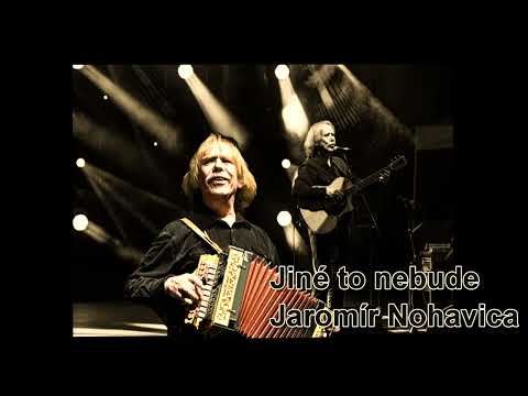 Jiné to nebude -  Jaromír Nohavica