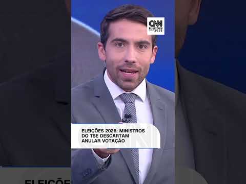 Eleições 2026: Ministros do TSE descartam anular votação