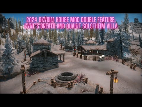 February 2024 Skyrim House Mod Double Feature: Kyne's Breath and Quaint Solstheim Villa