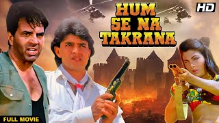 HUM SE NA TAKRANA Hindi Full Movie  Hindi Action 