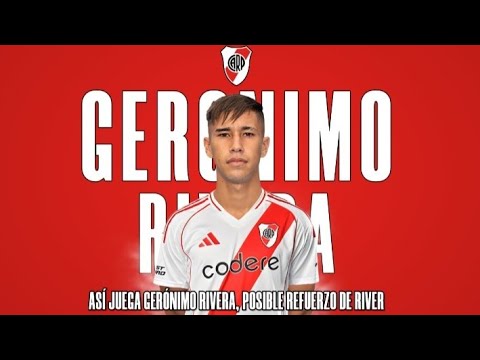 THIS IS HOW GERÓNIMO RIVERA, A POSSIBLE RIVER PLATE SIGNING, PLAYS