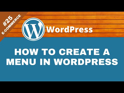 How to Create a Menu in WordPress WordPress Main Menu eCommerce 25