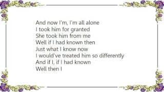 Kenny Rogers - I Took Him for Granted Lyrics