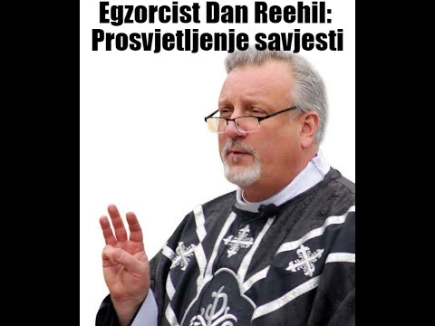 Egzorcist Dan Reehil: Prosvjetljenje savjesti