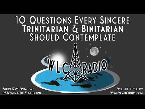 10 Questions Every Sincere Trinitarian & Binitarian Should Contemplate
