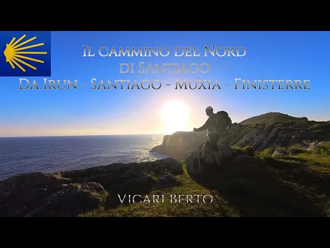 Il cammino di Santiago del Nord da Irun - Santiago fino a Muxia - Finisterre